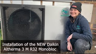 NEW Daikin Altherma 3 M R32 Monobloc Installation [upl. by Ynaffital]