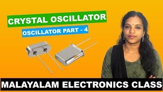 CRYSTAL OSCILLATOR MALAYALAM CLASS OSCILLATOR PART  4 [upl. by Dougie]