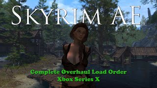 Complete Skyrim AE Overhaul Load Order  Xbox Series X [upl. by Bohs917]