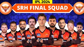 IPL 2024  Sunrisers Hyderabad Full amp Final Squad  SRH Final Squad IPL 2024  IPL 2024 SRH Squad [upl. by Zuleika581]