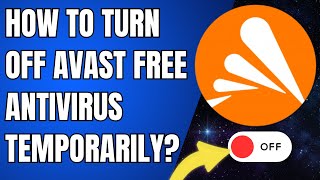 How to turn off Avast Free Antivirus temporarily  How to disable antivirus on Windows 10 [upl. by Annnora]