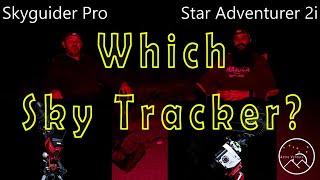 Which Tracker Skyguider Pro or Star Adventurer [upl. by Haland399]