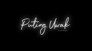 Ivan Benedict  Puting Uwak Official Lyric Video [upl. by Abas864]