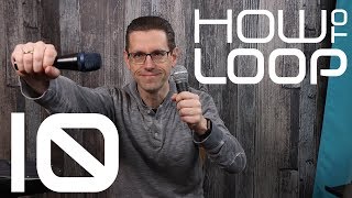 Loop Station Tutorial  HowToLoop 10 Loop Vocals [upl. by Meehyr]