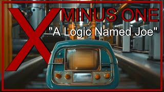 Discover the Internet in 1975 with quotA Logic Named Joequot and XMinus One [upl. by Robertson325]