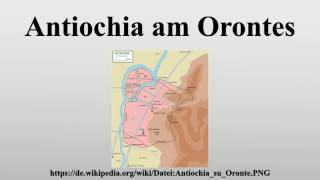 Antiochia am Orontes [upl. by Iad]