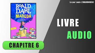 Matilda  Chapitre 6  La teinture blond platine  Livre audio [upl. by Nedak452]