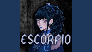 Escorpio feat Elia Periwinkle [upl. by Notnert]