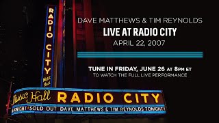 Dave Matthews amp Tim Reynolds Live at Radio City Music Hall  April 22nd 2007 [upl. by Tniassuot]