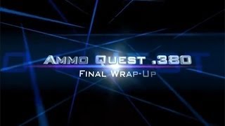 Ammo Quest 380 Final Wrapup finding the BEST ammo for a 380ACP pistol [upl. by Scoles]