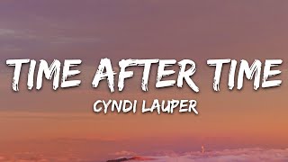 Cyndi Lauper  Time After Time Lyrics [upl. by Ettelloc]