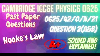 Hookes Law  Physics  Cambridge IGCSE 062541ON21 Question 2aampb SOLVED FULL WALKTHROUGH [upl. by Babcock]