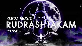 Rudrashtakam  OMJA MUSIC  SHRAVAAN MAAS 2024  FULL AUDIO OFFICIAL RELEASE [upl. by Koerner]