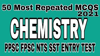 50 Most Repeated Chemistry MCQS For PPSC FPSC NTS SST And Competitive Exams  Chemistry Mcqs PDF [upl. by Cressler]