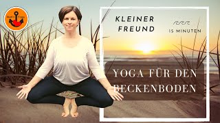 Beckenboden Yoga I Inkontinenz vermeiden I Beckenboden Training Frauen I 15 Minuten [upl. by Eade]