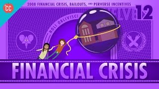 How it Happened  The 2008 Financial Crisis Crash Course Economics 12 [upl. by Devina]