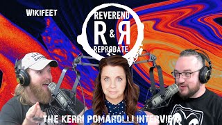 Kerri Pomarolli  WikiFeet  The Reverend and Reprobate Podcast [upl. by Fabiola]