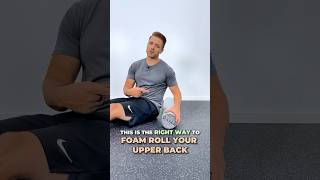 How To Foam Roll Your Upper Back The RIGHT Way shorts [upl. by Nally254]