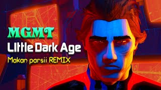 Little Dark Age  MGMT  Makan parsii Remix  SLOWED Pitch shift [upl. by Haiel310]