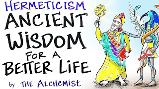 The Hermetic Principles  Ancient Wisdom for a Better Life  The Alchemist [upl. by Lemart]