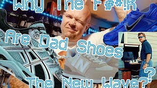 Why Are Dad Shoes The New Wave  🌊 🌊snkrs sneakerhead sneakerheads [upl. by Winzler]