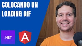 Colocando un Loading Gif en Angular  Usando la Carpeta Public [upl. by Zilef]