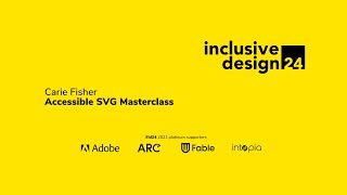 Accessible SVG Masterclass  Carie Fisher id24 2021 [upl. by Ehttam978]