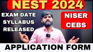 NEST 2024 EXAM DateSyllabus amp Application form Latest Update  NISER amp CEBS Admission 2024 niser [upl. by Dnalyk]