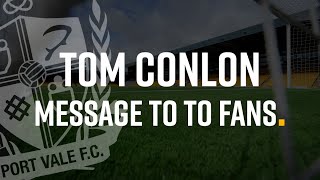 Tom Conlon sends a message to the fans ahead of our run in to the end of the campaign [upl. by Mutz]