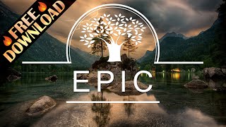 Royalty Free Music  Epic Inspiring Dramatic Cinematic Emotional Background  FREE DOWNLOAD [upl. by Nanek]