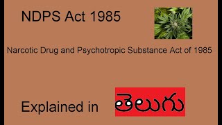 The Narcotic Drugs and Psychotropic Substances Act 1985  Explained in Telugu  RIP Susanth Singh [upl. by Arlyne768]