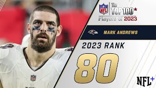 80 Mark Andrews TE Ravens  Top 100 Players of 2023 [upl. by Cilo18]