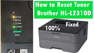 How to reset Toner Cartridge of brother HLL2310D Printer  How to Reset Toner Brother HLL2310D [upl. by Acemat]