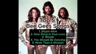 5 Most Popular Songs By the Bee Gees Music Group [upl. by Yllaw]