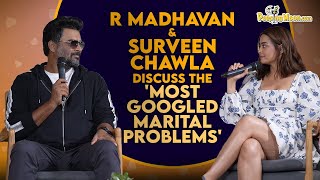 R Madhavan amp Surveen Chawala discuss the Most Googled Marital Problems [upl. by Eecart394]