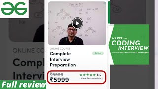 Complete Interview preparation Course with Doubt Assistance  FULL Review Geeks for Geeks [upl. by Lindsey]