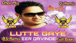 Lutte Gaye Veer Davinder  Punjabi Remix Song  New Punjabi Song 2024  Punjabi Sed Song DjRemixSong [upl. by Rondi]