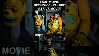 FNaF MOVIE SPRINGBONNIE BEHIND THE SCENES Vs MOVIE [upl. by Abra]