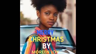 MERRY CHRISTMAS BY MOREEN [upl. by Ahsinra372]