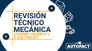 PRECIOS LA REVISIÓN TÉCNICO MECÁNICA EN COLOMBIA 2022 [upl. by Aicirpac]