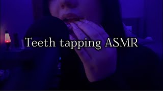 ASMR Pure Teeth Tapping sounds [upl. by Ettevram]