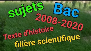 BAC2022 مواضيع النص التاريخي في الباك من2008 حتى 2021 sciences [upl. by Retloc]