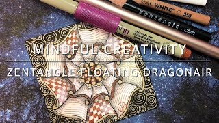 Mindful Creativity  Zentangle Floating Dragonair [upl. by Fari]