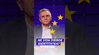 Ne vom pierde identitatea intrând în Uniunea Europeană [upl. by Ydor]