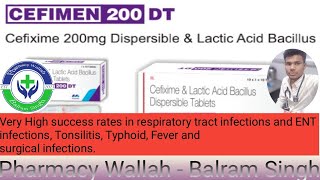 Cefixime 200 mg Dispersible and Lactic Acid Bacillus Cefimen 200 DT Use Of Medicine For Cefixime [upl. by Dombrowski]