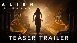 Alien Romulus  Teaser Trailer [upl. by Anavlys]