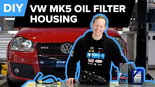 Volkswagen Mk5 GTI Oil Filter Housing Replacement DIY VW GTIGLI Mk6 Golf R B7 A4 FSI EA113 [upl. by Nohpets731]