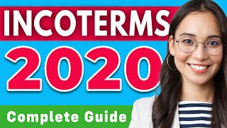 Incoterms 2020 Explained Complete Guide [upl. by Zipnick699]