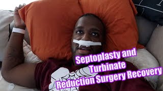 Septoplasty and Turbinate Reduction Surgery Recovery  Deviated Septum Surgery [upl. by Ardnekal]