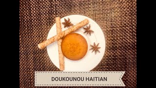 Haitian Dokounou easy recipe doukounou Haitien recette facile [upl. by Edmonds232]